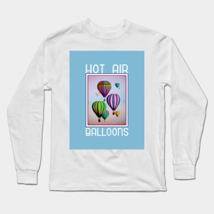 Hot Air Balloons Poster Long Sleeve T-Shirt